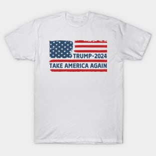 Trump 2024, Take America Again T-Shirt